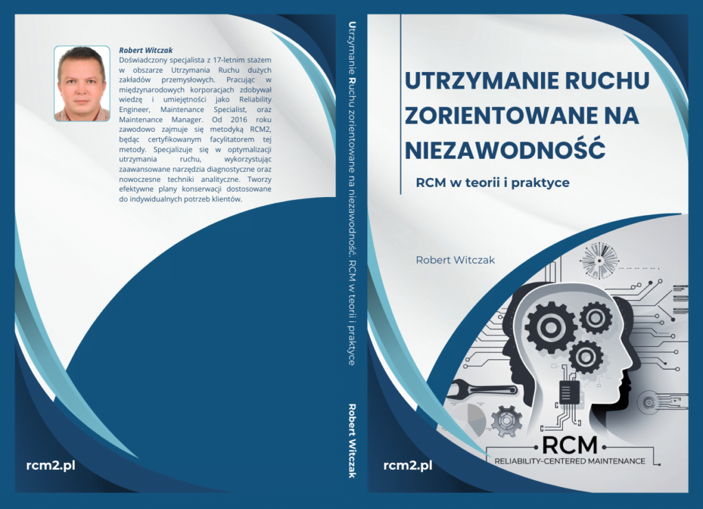 Okładka książki Utrzymanie Ruchu Zorientowane na Niezawodność: RCM w teorii i praktyce